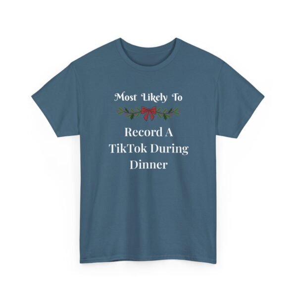 Unisex t-shirt from Twisted Angell with the sarcastic phrase “Most Likely To Record A TikTok During Dinner” printed on the front.