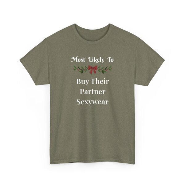 Unisex t-shirt from Twisted Angell with the sarcastic phrase “Most Likely To Buy Their Partner Sexywear” printed on the front.