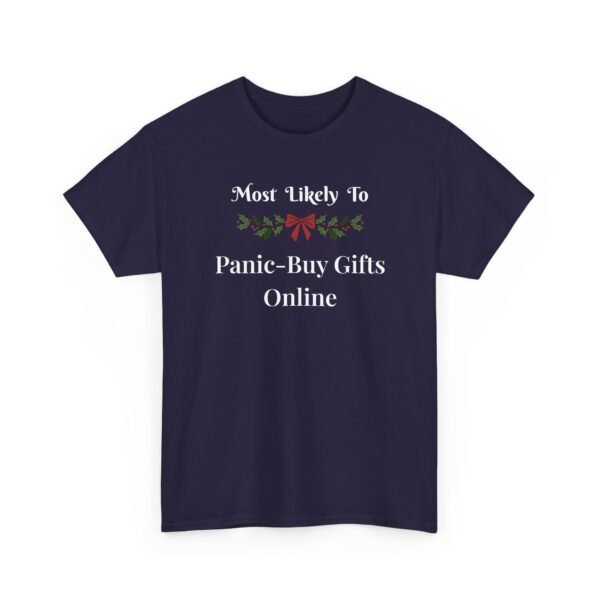 Unisex t-shirt from Twisted Angell with the sarcastic phrase “Most Likely To Panic-Buy Gifts Online” printed on the front.