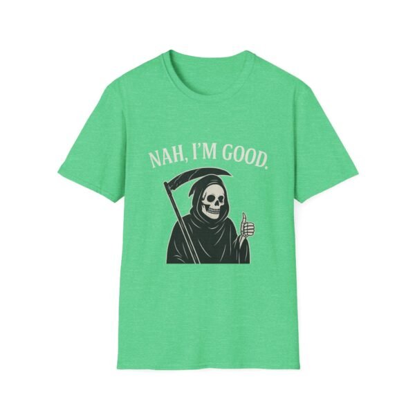 3734816045976466099_2048-1.jpeg Unisex t-shirt from Twisted Angell with the sarcastic phrase “Nah, I'm Good” printed on the front.