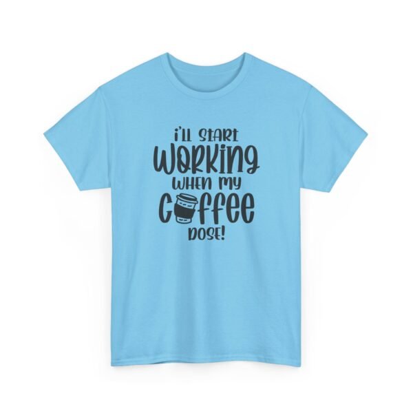 Unisex t-shirt from Twisted Angell with the sarcastic phrase “I'll Start Working When My Coffee Does” printed on the front.