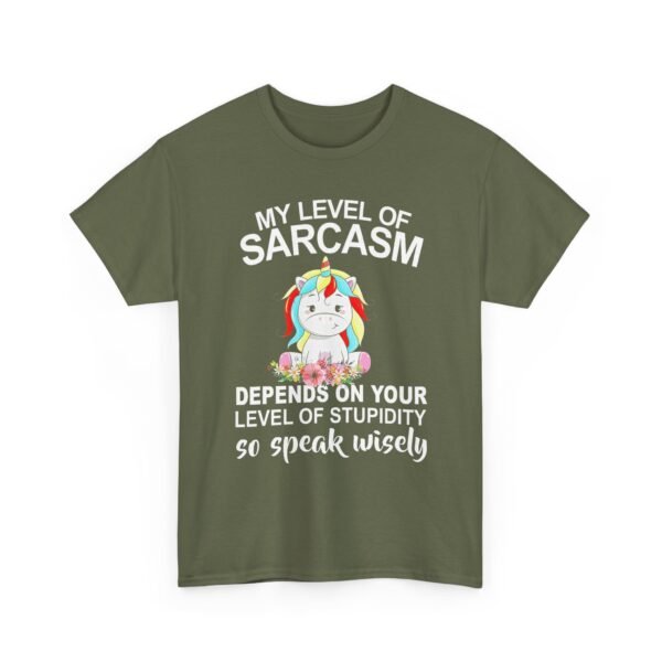Unisex t-shirt from Twisted Angell with the sarcastic phrase “My Level Of Sarcasm Depends On Your Level Of Stupidity So Speak Wisely” printed on the front.