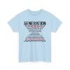 Unisex t-shirt from Twisted Angell with the sarcastic phrase “Generation X - The True FAFO Generation” printed on the front.
