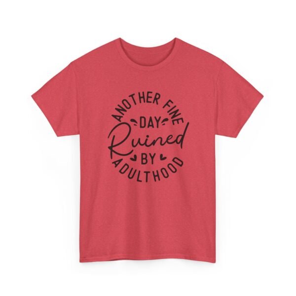 3775889204990245136_2048-1.jpeg Unisex t-shirt from Twisted Angell with the sarcastic phrase “Another Fine Day Ruined By Adulthood” printed on the front.