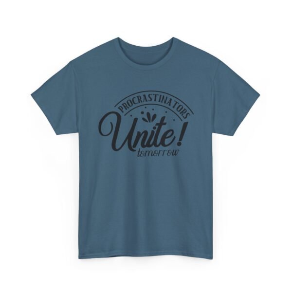 Unisex t-shirt from Twisted Angell with the sarcastic phrase “Procrastinators Unite Tomorrow” printed on the front.