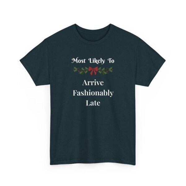 Unisex t-shirt from Twisted Angell with the sarcastic phrase “Most Likely to Arrive Fashionably Late” printed on the front.