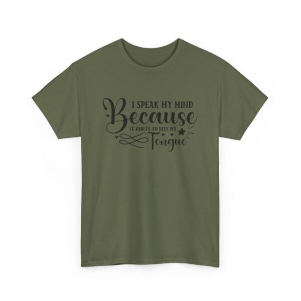 Unisex t-shirt from Twisted Angell with the sarcastic phrase “I Speak My Mind Because It Hurts To Bite My Tongue” printed on the front.