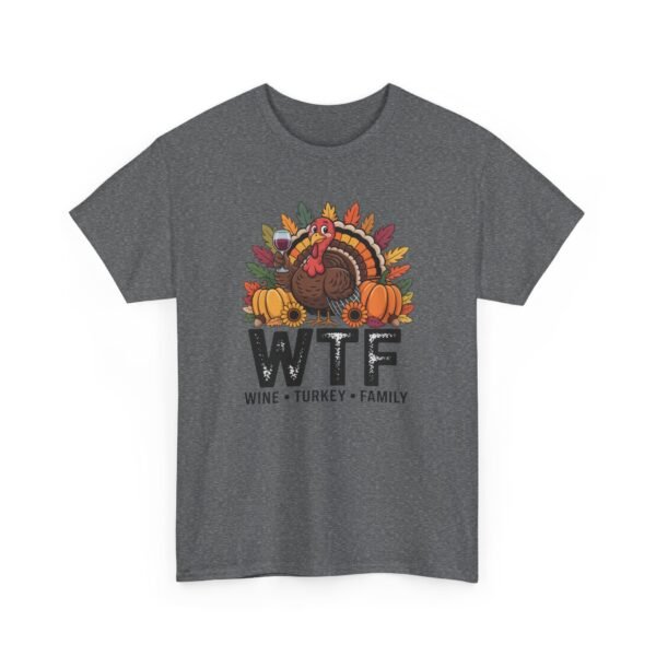 3969150190318446099_2048-1.jpeg Unisex t-shirt from Twisted Angell with the sarcastic phrase “WTF: Wine, Turkey, Family” printed on the front.