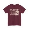 Unisex t-shirt from Twisted Angell with the sarcastic phrase “How Many Times I’ve Asked My Students To Pay Attention 67” printed on the front.
