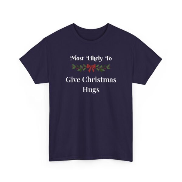 Unisex t-shirt from Twisted Angell with the sarcastic phrase “Most Likely To Give Christmas Hugs” printed on the front.