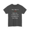 Unisex t-shirt from Twisted Angell with the sarcastic phrase “Most Likely To Bake 500 Cookies And Complain No One Helps” printed on the front.
