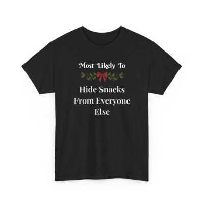 4099439901004417176_2048-1.jpeg Unisex t-shirt from Twisted Angell with the sarcastic phrase “Most Likely To Hide Snacks From Everyone Else” printed on the front.
