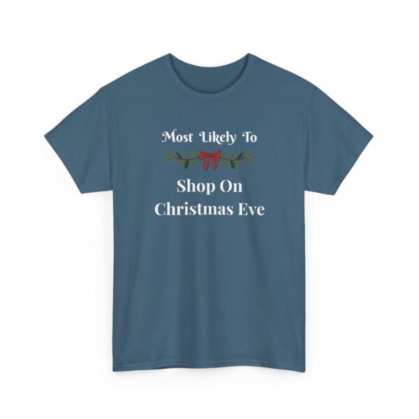 Unisex t-shirt from Twisted Angell with the sarcastic phrase “Most Likely To Shop On Christmas Eve” printed on the front.