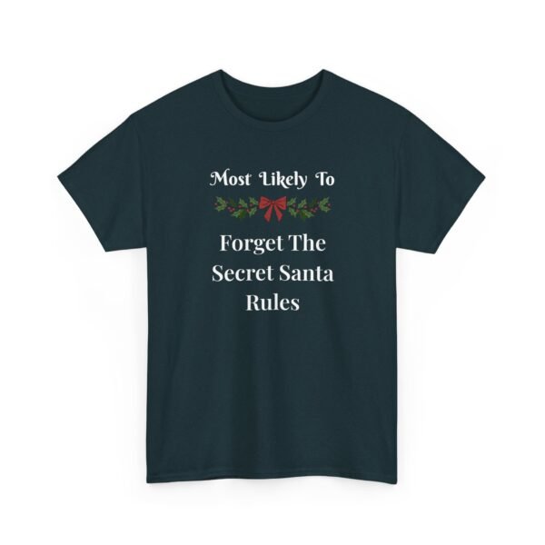 Unisex t-shirt from Twisted Angell with the sarcastic phrase “Most Likely To Forget The Secret Santa Rules” printed on the front.