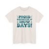 Unisex t-shirt from Twisted Angell with the sarcastic phrase “Proud Supporter of Snow Days!” printed on the front.