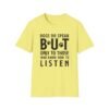 4208053571710849960_2048-2.jpeg Unisex t-shirt from Twisted Angell with the sarcastic phrase “Dogs Do Speak But Only To Those Who Know How To Listen” printed on the front.