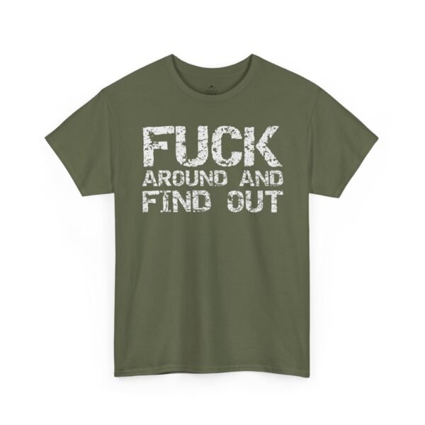 420956901429744481_2048.jpeg Unisex t-shirt from Twisted Angell with the sarcastic phrase “Fuck Around And Find Out” printed on the front.