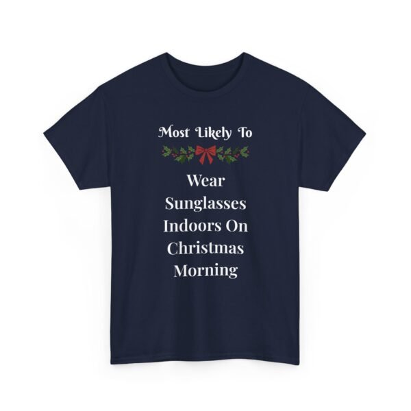 Unisex t-shirt from Twisted Angell with the sarcastic phrase “Most Likely To Wear Sunglasses Indoors On Christmas Morning” printed on the front.
