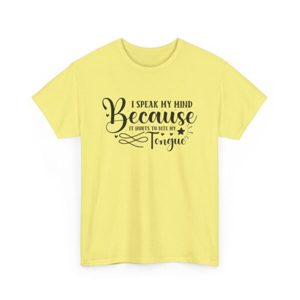 Unisex t-shirt from Twisted Angell with the sarcastic phrase “I Speak My Mind Because It Hurts To Bite My Tongue” printed on the front.