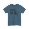 Unisex t-shirt from Twisted Angell with the sarcastic phrase “Doing My Best But Not Today” printed on the front.