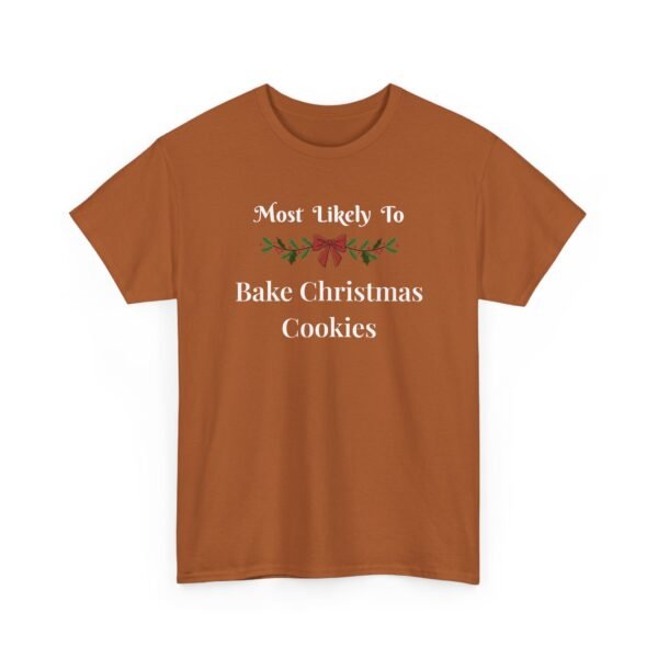 Unisex t-shirt from Twisted Angell with the sarcastic phrase “Most Likely To Bake Christmas Cookies” printed on the front.