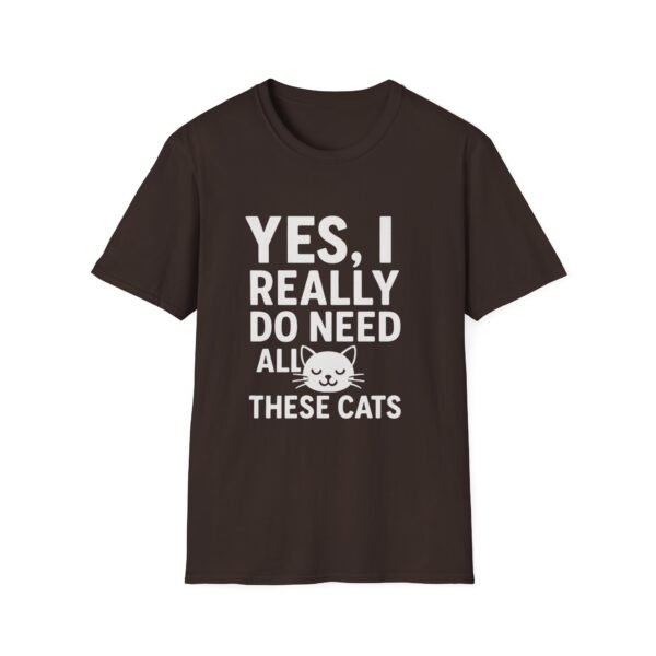 Unisex t-shirt from Twisted Angell with the sarcastic phrase “Yes, I Really Do Need All These Cats” printed on the front.