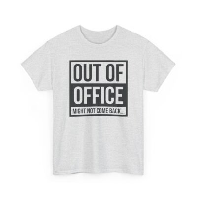 4373867827662883071_2048.jpeg Unisex t-shirt from Twisted Angell with the sarcastic phrase “Out of Office - Might Not Come Back” printed on the front.