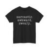 Unisex t-shirt from Twisted Angell with the sarcastic phrase “Sarcastic Awkward Sweary” printed on the front.