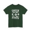 Unisex t-shirt from Twisted Angell with the sarcastic phrase “Check Out My Balls” printed on the front.