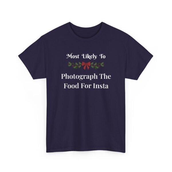 Unisex t-shirt from Twisted Angell with the sarcastic phrase “Most Likely To Photograph The Food For Insta” printed on the front.