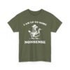 Unisex t-shirt from Twisted Angell with the sarcastic phrase “I Am Up To Some Nonsense - Raccoon Goose” printed on the front.