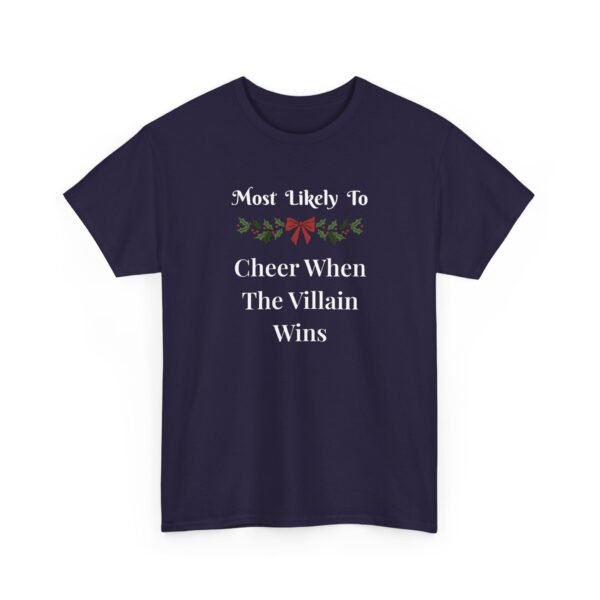 Unisex t-shirt from Twisted Angell with the sarcastic phrase “Most Likely To Cheer When The Villain Wins” printed on the front.