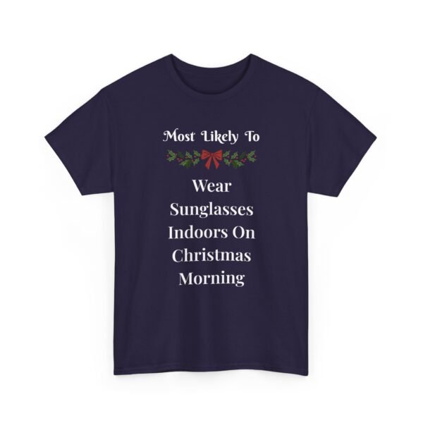 Unisex t-shirt from Twisted Angell with the sarcastic phrase “Most Likely To Wear Sunglasses Indoors On Christmas Morning” printed on the front.