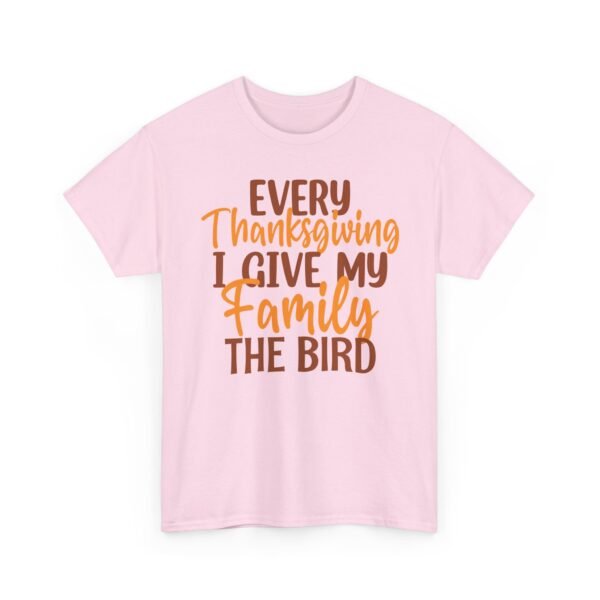 Unisex t-shirt from Twisted Angell with the sarcastic phrase “Every Thanksgiving I Give My Family The Bird” printed on the front.