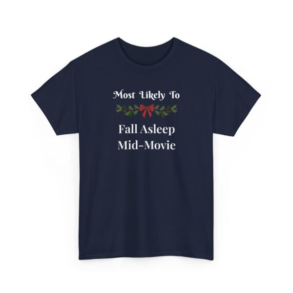 Unisex t-shirt from Twisted Angell with the sarcastic phrase “Most Likely To Fall Asleep Mid-Movie” printed on the front.