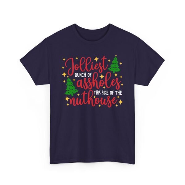 Unisex t-shirt from Twisted Angell with the sarcastic phrase “Jolliest Bunch Of Assholes This Side Of The Nuthouse” printed on the front.