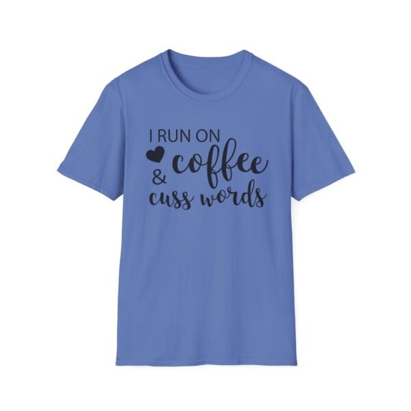 Unisex t-shirt from Twisted Angell with the sarcastic phrase “I Run on Coffee and Cuss Words” printed on the front.