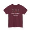 Unisex t-shirt from Twisted Angell with the sarcastic phrase “Most Likely To Irish Goodbye The Party” printed on the front.
