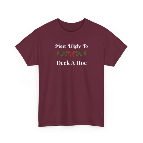 Unisex t-shirt from Twisted Angell with the sarcastic phrase “Most Likely To Deck A Hoe” printed on the front.