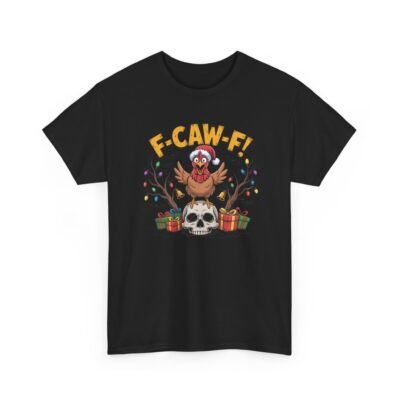4715313702776033523_2048-1.jpeg Unisex t-shirt from Twisted Angell with the sarcastic phrase “F-Caw-F - Christmas” printed on the front.
