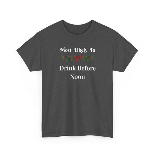 Unisex t-shirt from Twisted Angell with the sarcastic phrase “Most Likely To Drink Before Noon” printed on the front.