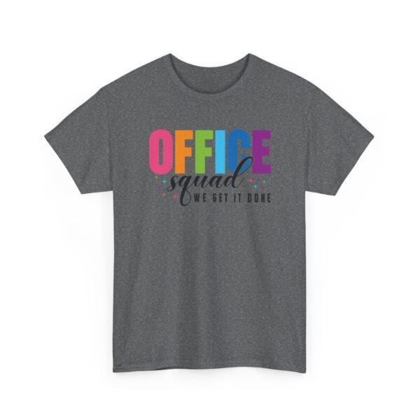 Unisex t-shirt from Twisted Angell with the sarcastic phrase “Office Squad - We Get It Done” printed on the front.