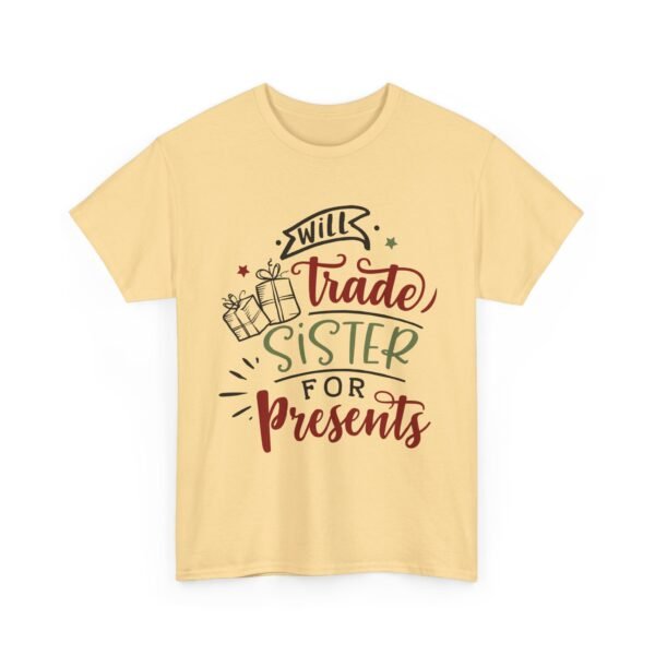 Unisex t-shirt from Twisted Angell with the sarcastic phrase “Will Trade Sister for Presents” printed on the front.