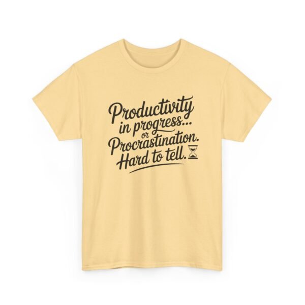 Unisex t-shirt from Twisted Angell with the sarcastic phrase “Productivity in progress... Procrastination. Hard to tell” printed on the front.