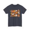 Unisex t-shirt from Twisted Angell with the sarcastic phrase “Thanksgiving Gobble Gobble” printed on the front.