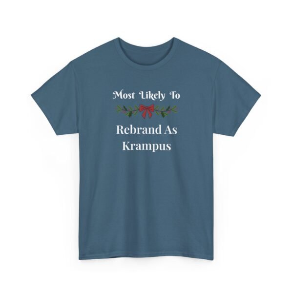 Unisex t-shirt from Twisted Angell with the sarcastic phrase “Most Likely To Rebrand As Krampus” printed on the front.