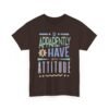 4969049604653524869_2048-1.jpeg Unisex t-shirt from Twisted Angell with the sarcastic phrase “So Apparently Have an Attitude” printed on the front.