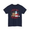 Unisex t-shirt from Twisted Angell with the sarcastic phrase “I Put Out for Santa” printed on the front.