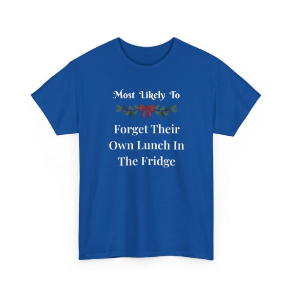 Unisex t-shirt from Twisted Angell with the sarcastic phrase “Most Likely To Forget Their Own Lunch In The Fridge” printed on the front.