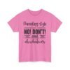 Unisex t-shirt from Twisted Angell with the sarcastic phrase “Parenting Style Somewhere Between No! Don't! And Oh Whatever” printed on the front.